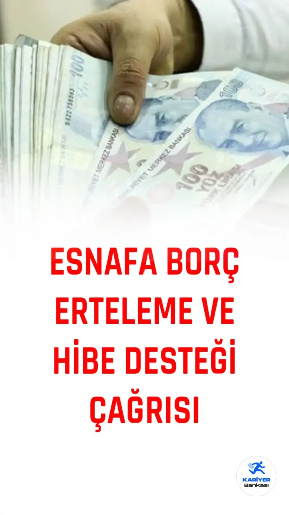 Esnaf, Hibe Destekleri ile SGK ve Bağ-Kur Borç Erteleme Desteği Bekliyor