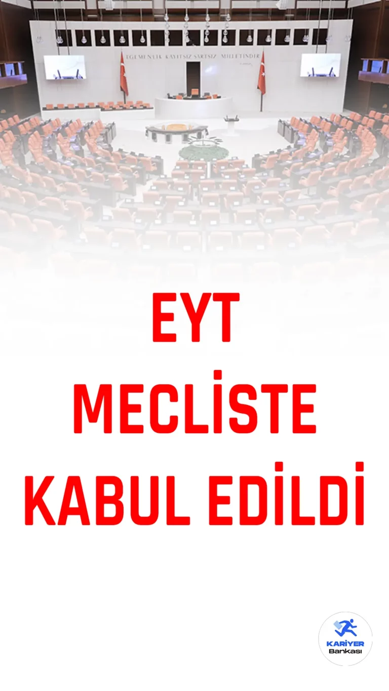 Son Dakika… EYT Teklifi Mecliste Kabul Edildi