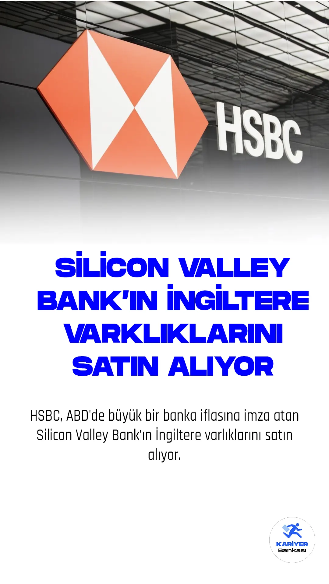HSBC, ABD'de büyük bir banka iflasına imza atan Silicon Valley Bank'ın İngiltere varlıklarını satın alıyor. SVB İngiltere'nin borçlarının 5,5 milyar sterlin ve mevduatlarının 6,7 milyar sterlin civarında olduğu belirtiliyor. İngiltere Merkez Bankası, SVB UK'nin satışının HSBC tarafından kolaylaştırıldığını doğrularken, İngiltere Maliye Bakanı Jeremy Hunt, müşterilerin mevduatlarının korunacağını ve vergi mükelleflerinin zararının olmayacağını açıkladı.