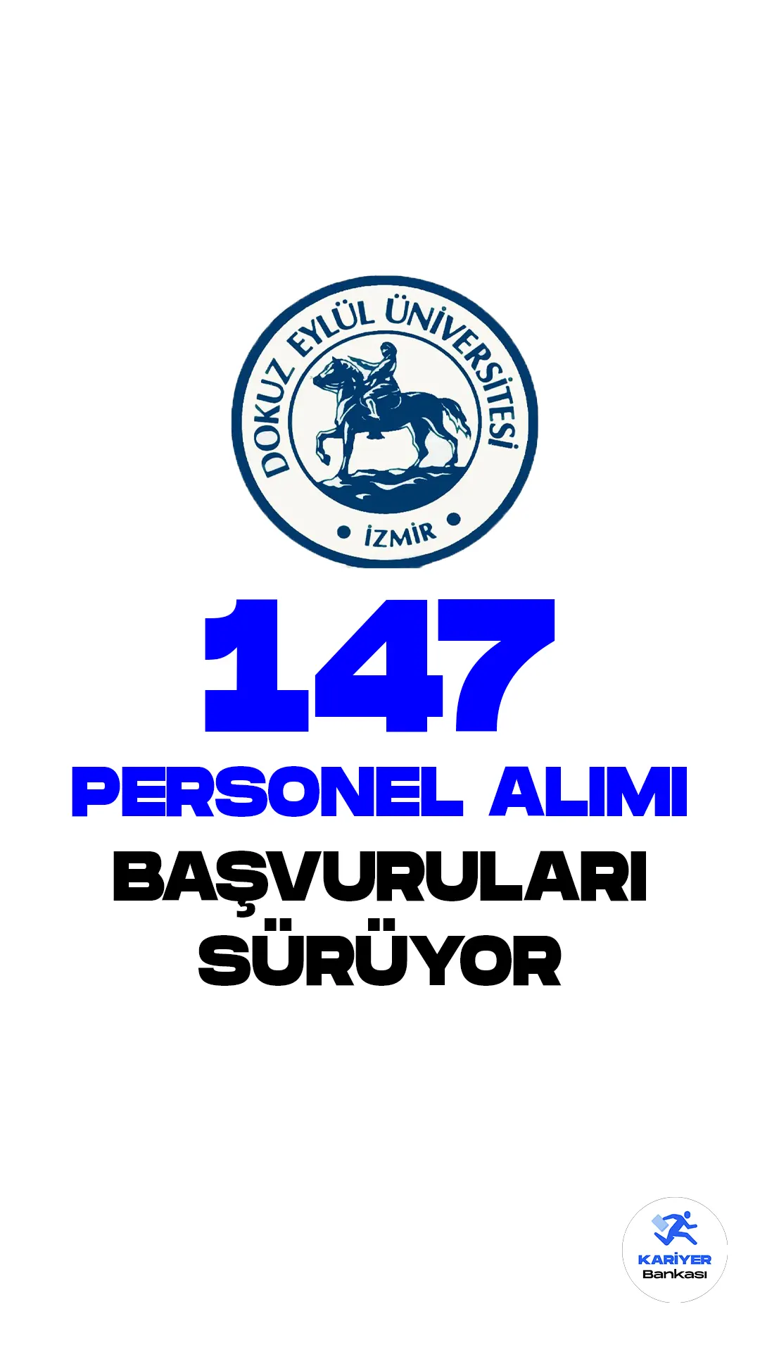 İzmir Dokuz Eylül Üniversitesine 147 sözleşmeli personel alımı için başvuru işlemleri devam ediyor. Başvurular 17 Mart 2023 tarihi itibariyle sona erecek.