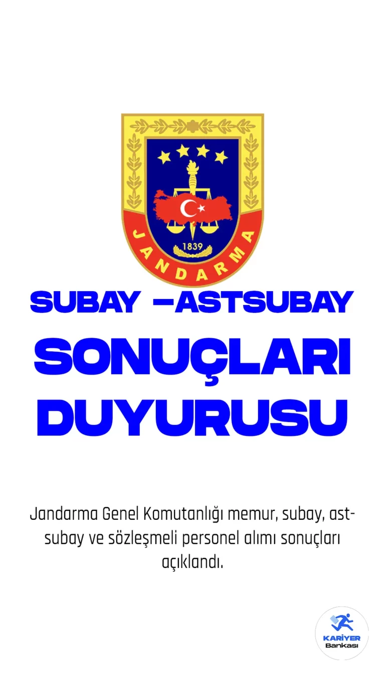 Jandarma Genel Komutanlığı memur, subay, astsubay ve sözleşmeli personel alımı sonuçları açıklandı. Jandarma Genel Komutanlığı resmi sayfasından yayımlanan duyurular aşağıdaki gibidir.