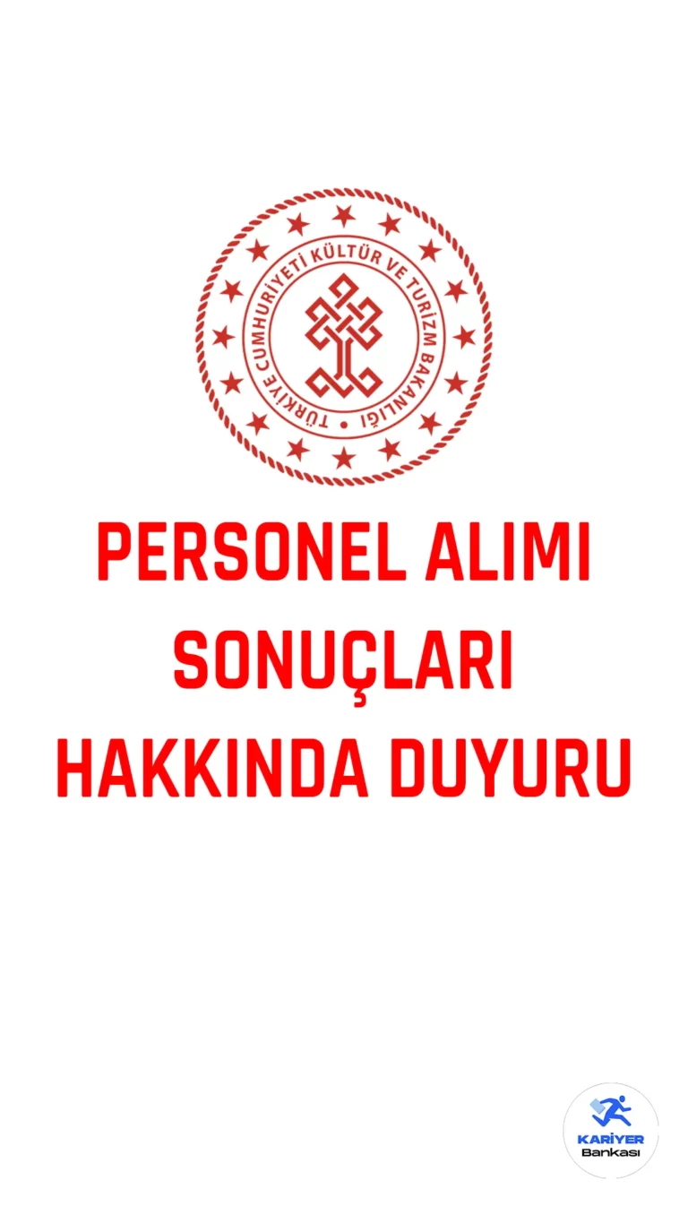 Kültür ve Turizm Bakanlığı personel alımı sonuçları hakkında duyuru yayımlandı. Kültür ve Turizm Bakanlığı resmi sayfasından yayımlanan duyuruda, başvuruda aranan kriterleri taşımayan adayların başvuruları reddedilmiş olup, Kariyer Kapısı İşe Alım Platformu https://kariyerkapisi.cbiko.gov.tr/ üzerinden adaylar başvurularının iptal edilme sebeplerini görebilecekleri aktarıldı.