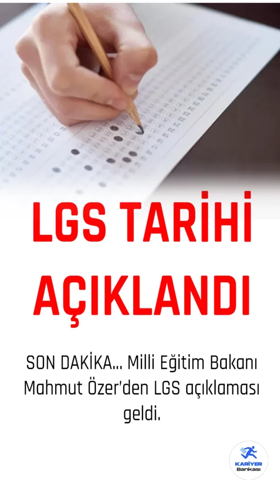 2023 LGS 4 Haziran’da Uygulanacak