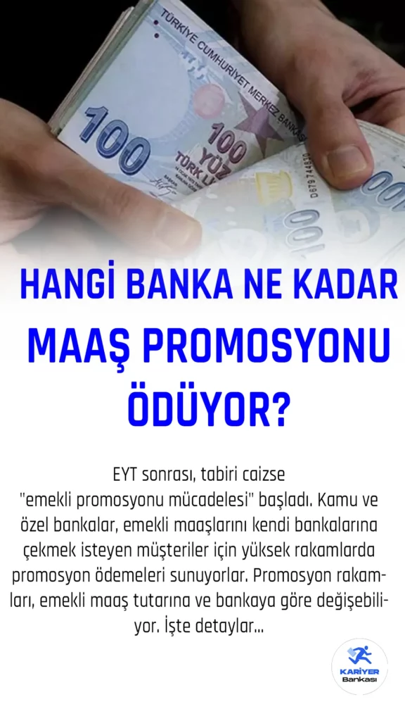 Bankaların Emekli Promosyon Ödemesi Ne Kadar?