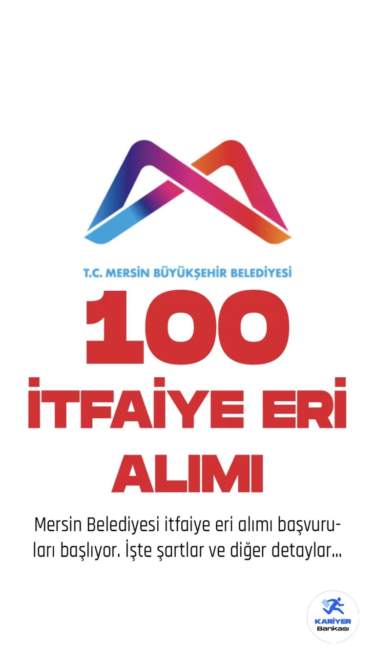 Mersin Büyükşehir Belediyesi itfaiye eri alımı başvuruları başlıyor. Cumhurbaşkanlığı SBB Kamu ilan sitesinde yayımlanan duyuruya göre, KPSS en az 60 puanla 100 itfaiye eri alımı yapılacak. İlgili alım için başvurular 27 Mart'ta başlıyor. Adaylar 31 Mart 2023 tarihi mesai bitimine kadar, Başvuru Formu ve istenen belgeler ile birlikte, sağlık personeli gözetiminde boy ve kilo ölçümü yapmak üzere Mersin Büyükşehir Belediye Başkanlığı İtfaiye Dairesi Başkanlığı Ata Eğitim Merkezi – Halkkent Mahallesi Aşık Veysel Bulvarı No: 3 Toroslar/Mersin adresinde mesai saatleri içerisinde (08.00- 12.00 ile 13.00-17.00) şahsen müracaat ederek başvuru sürecini tamamlayacaklardır.Başvurular şahsen yapılacaktır. Posta ve mail yolu ile veya diğer şekillerde yapılan başvurular kabul edilmeyecektir.