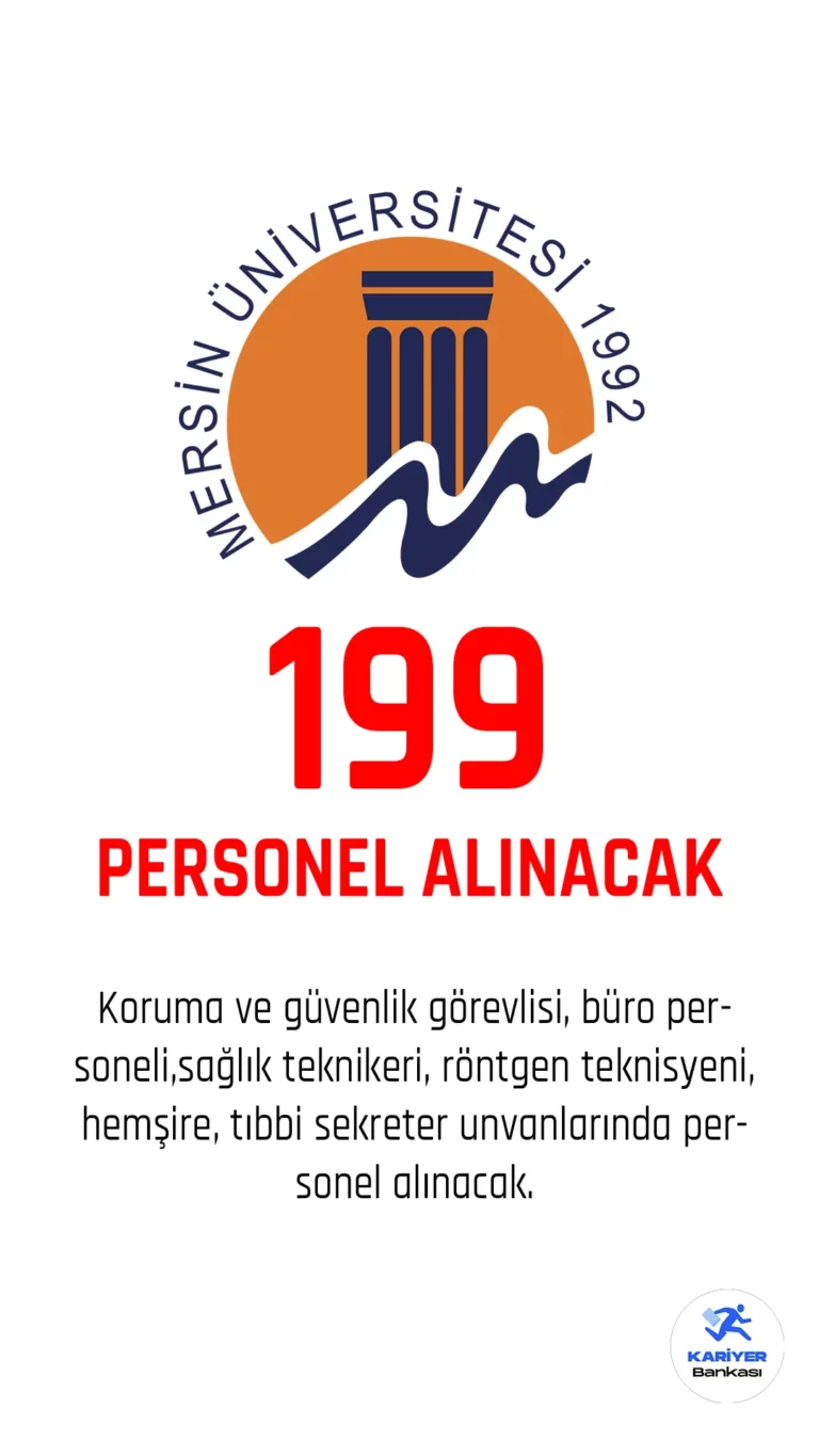 Mersin Üniversitesi 199 Personel Alacak