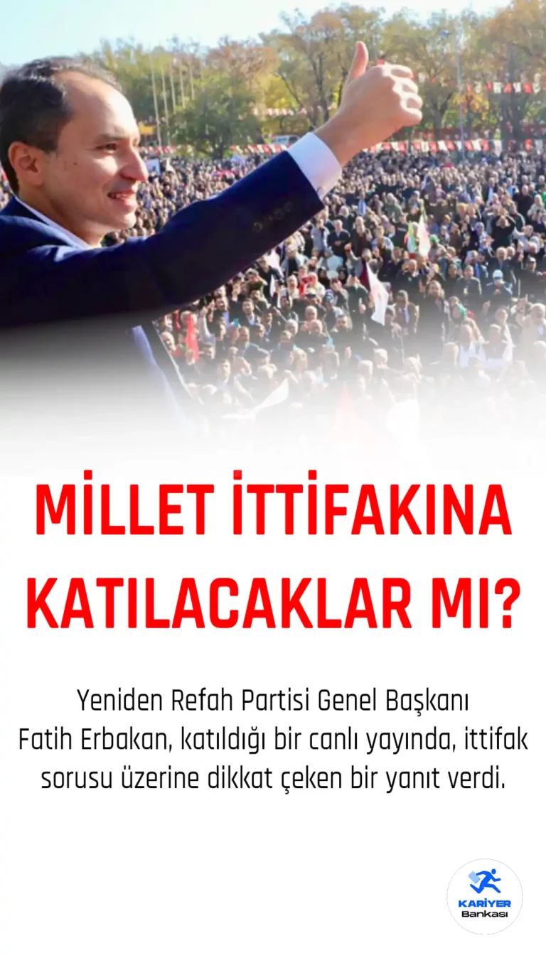 Yeniden Refah Partisi Millet İttifakına Katılır mı? Erbakan’dan Yanıt Geldi