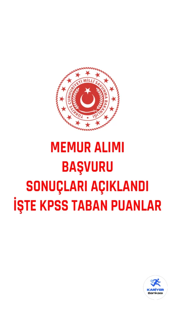 Milli Savunma Bakanlığı (MSB) memur alımı başvuru sonuçları açıklandı.