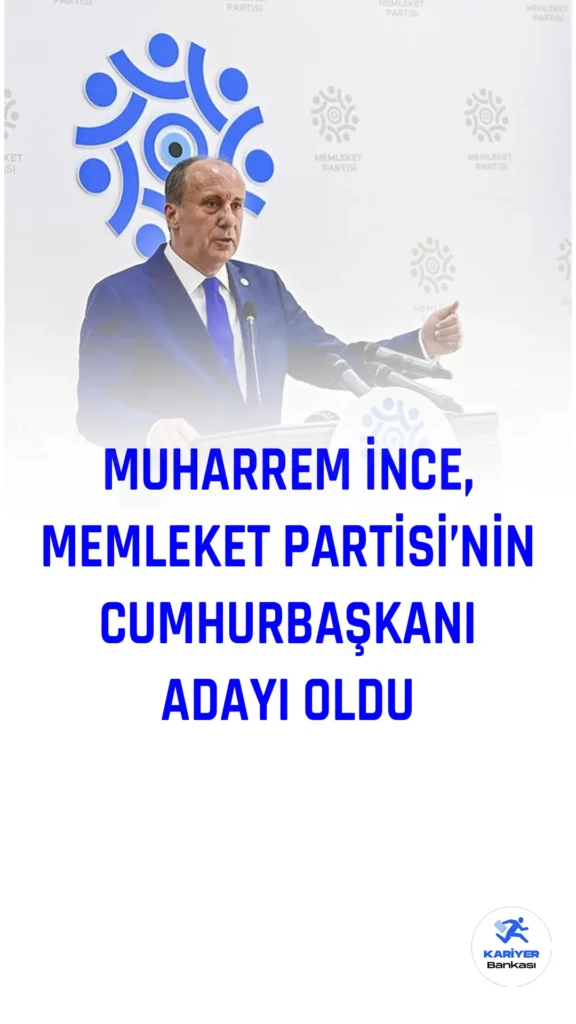 Muharrem İnce'nin genel başkanı olduğu Memleket Partisi, 2023 yılında yapılacak Cumhurbaşkanlığı seçimleri için adayını belirledi.