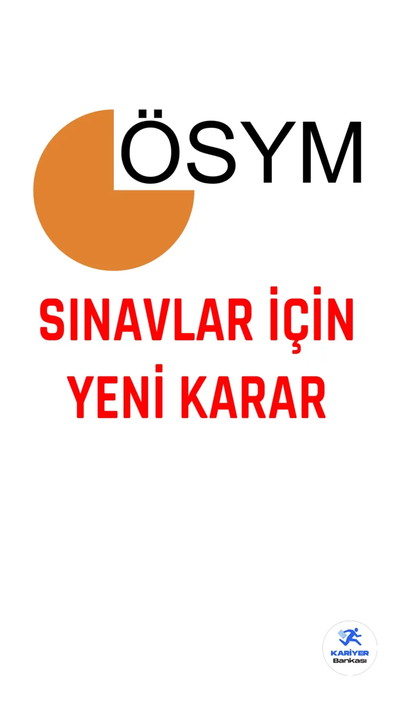 MSÜ, YDS, TUS ve YÖKDİL Sınavları için Yeni Karar