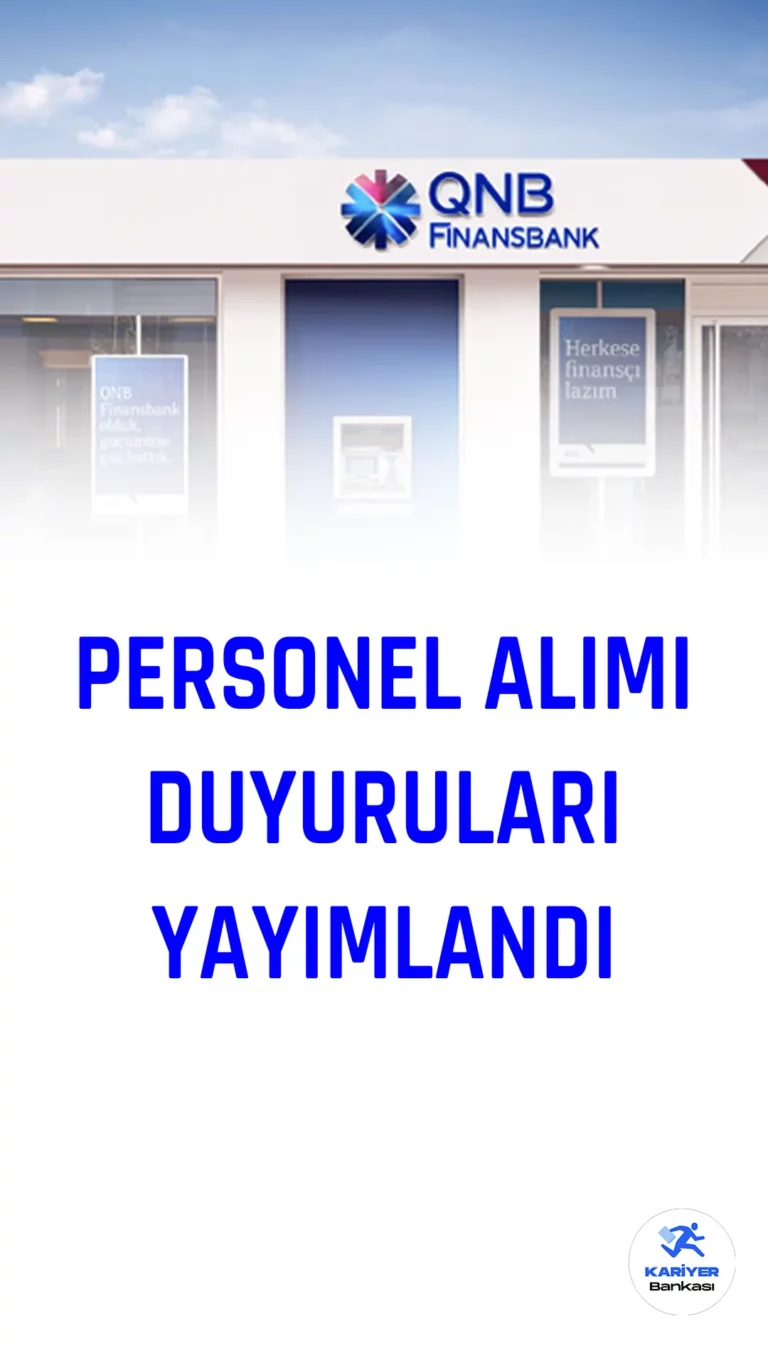 QNB Finansbank, farklı pozisyonlarda personel alımı yapacağını duyurdu. Banka, Telefon Bankacılığı Müşteri Danışmanı, Enpara.com Görüntülü İşlemler Müşteri Danışmanı, Enpara.com Çözüm Merkezi Müşteri Danışmanı, Tüzel Saha Satış Temsilcisi, Telefon Bankacılığı Müşteri Danışmanı, Bireysel Satış Temsilcisi ve Enpara.com Saha Müşteri Danışmanı gibi pozisyonlar için işe alım yapacak.