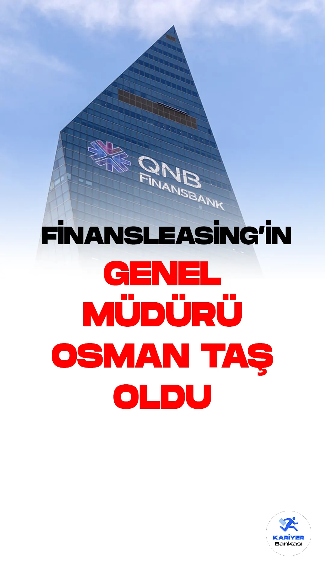 QNB Finansleasing'in yeni Genel Müdürü olarak atanan Osman Taş, daha önce QNB Finansbank Perakende Krediler Tahsis ve Politikalar Direktörü olarak görev yapıyordu.