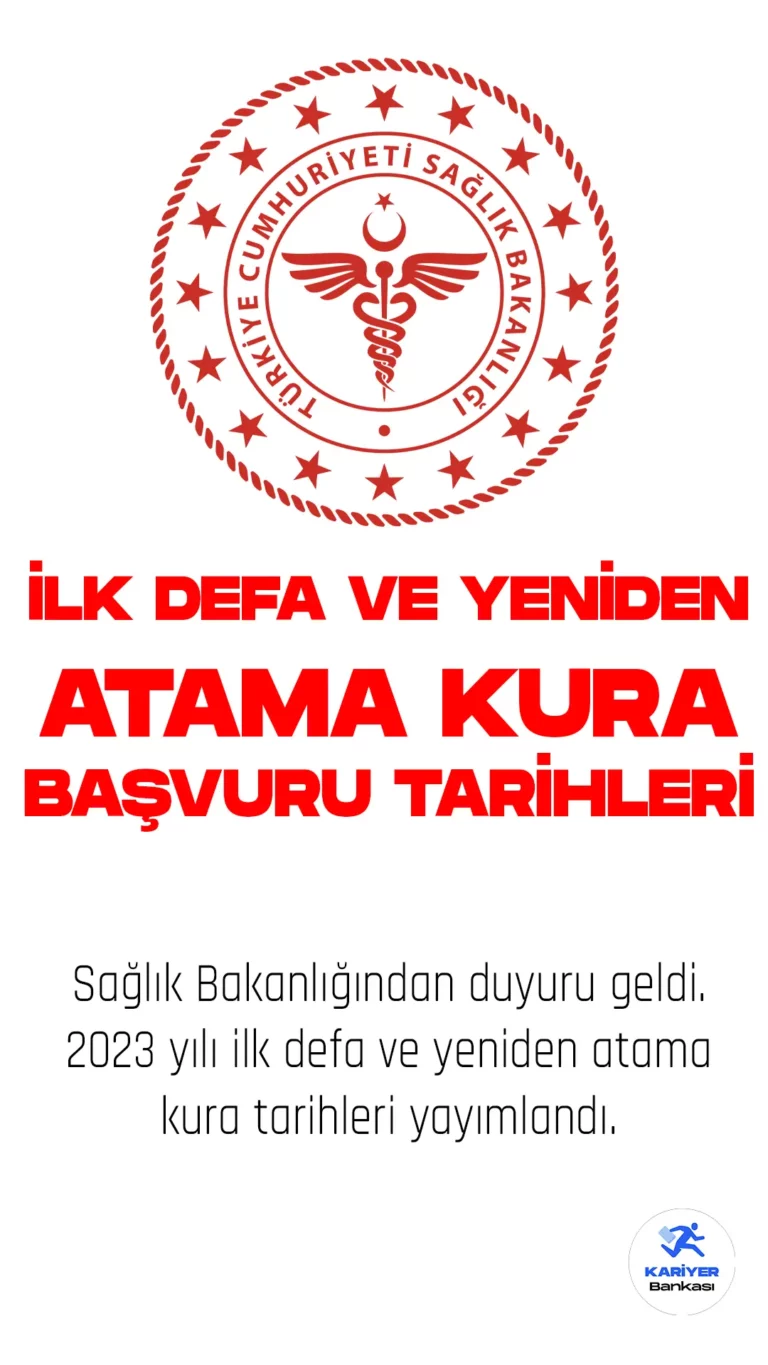 Sağlık Bakanlığı İlk Defa ve Yeniden Atama Kura Tarihleri Açıklandı