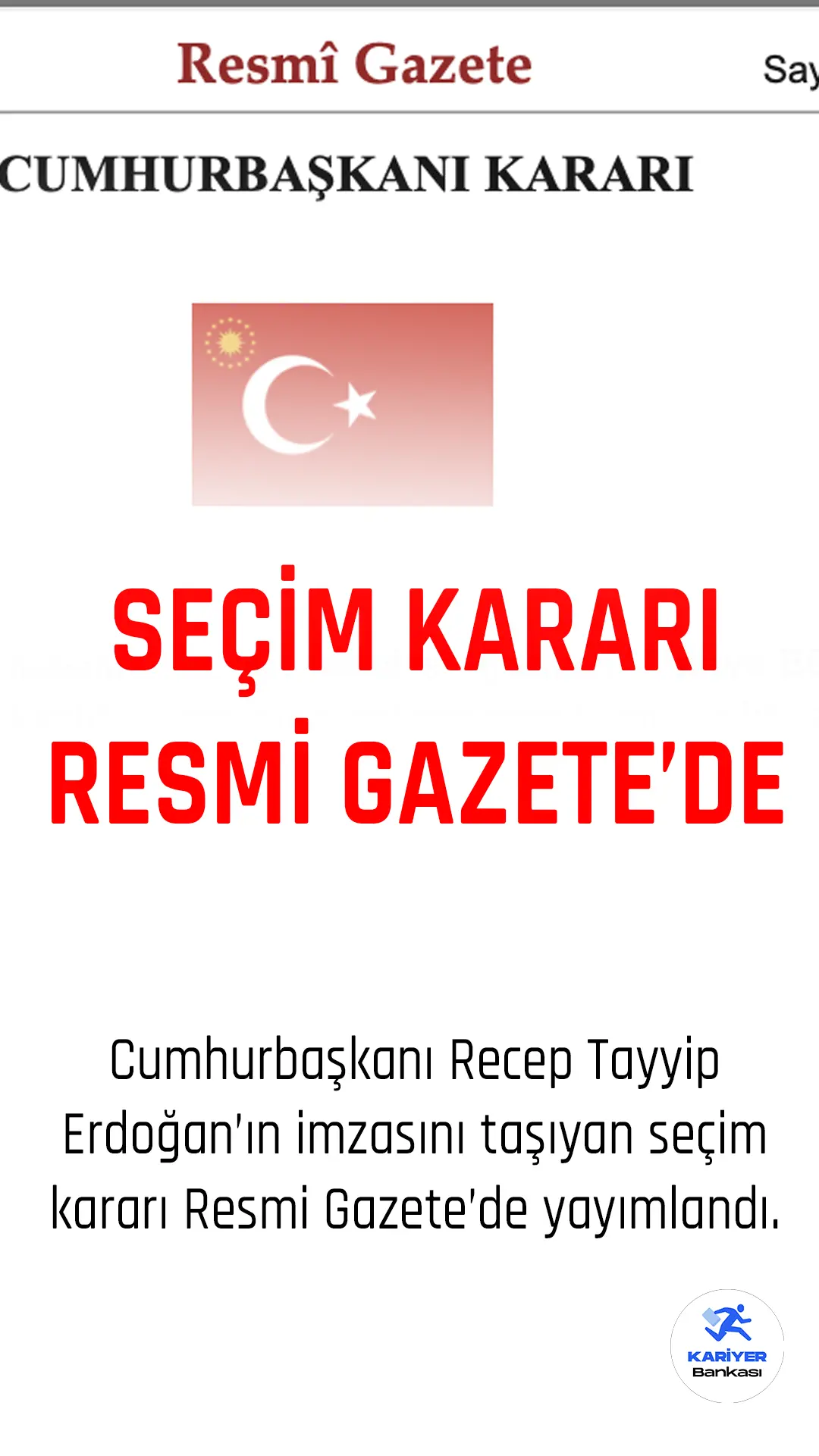 Seçim kararı Resmi Gazete'de yayımlandı.