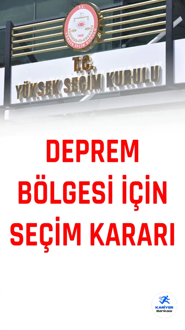 YSK’dan Deprem Bölgesi için Seçim Kararı