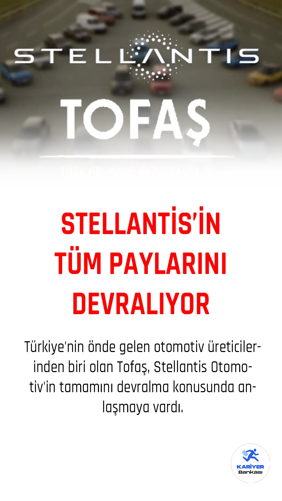 Türkiye'nin önde gelen otomotiv üreticilerinden biri olan Tofaş, Stellantis Otomotiv'in tamamını devralma konusunda anlaşmaya vardı.
