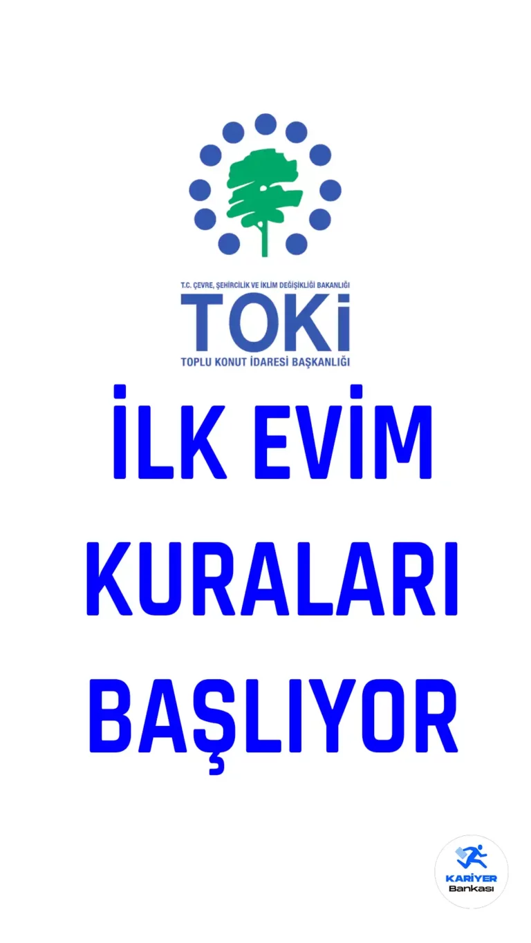 TOKİ İlk Evim Kuraları Yeniden Başlıyor