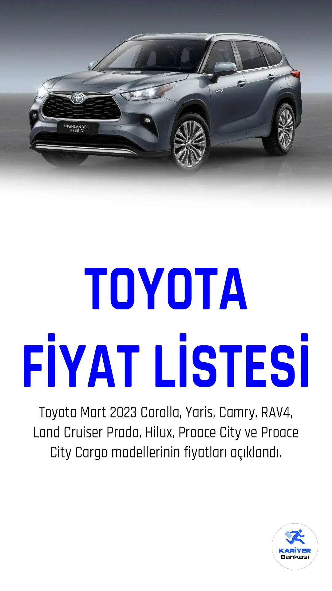 Toyota, Mart 2023 fiyat listesini yayımladı. Corolla, Yaris, Camry, RAV4, Land Cruiser Prado, Hilux, Proace City ve Proace City Cargo modellerinin fiyatları açıklandı.