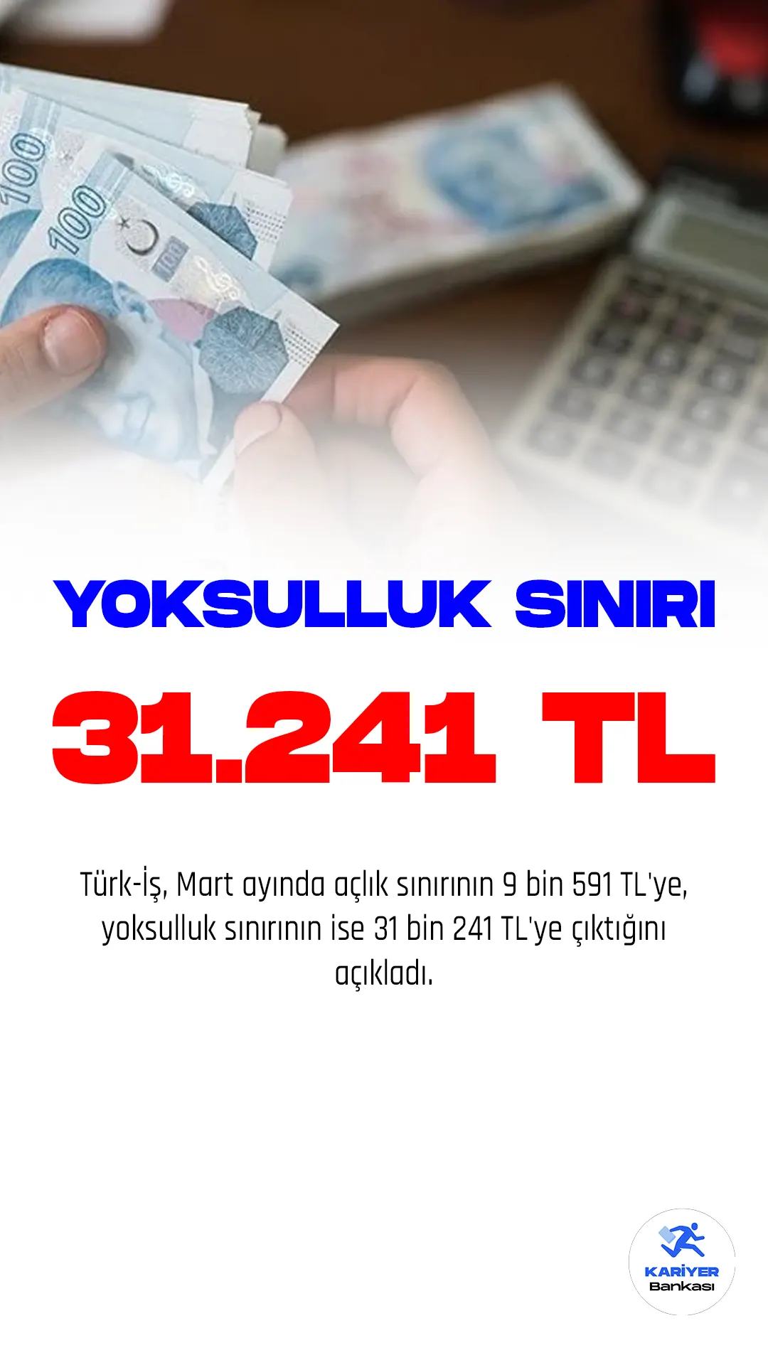 Türk-İş, mart ayında açlık sınırının 9 bin 591 TL'ye, yoksulluk sınırının ise 31 bin 241 TL'ye çıktığını açıkladı.