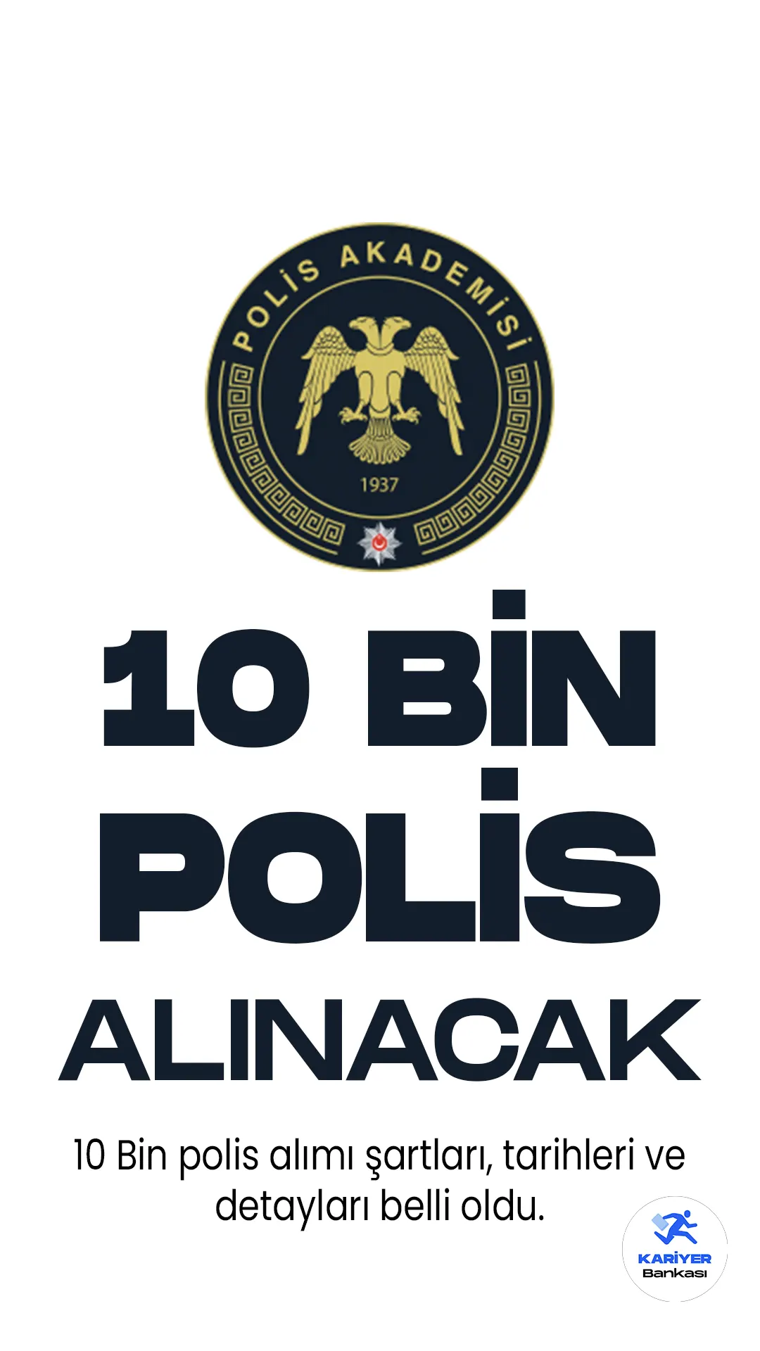 30.Dönem POMEM ile 10 bin polis alımı yapılacak. Açıklama, İçişleri Bakanlığı Polis Akademisi Başkanlığı resmi sayfasından geldi.