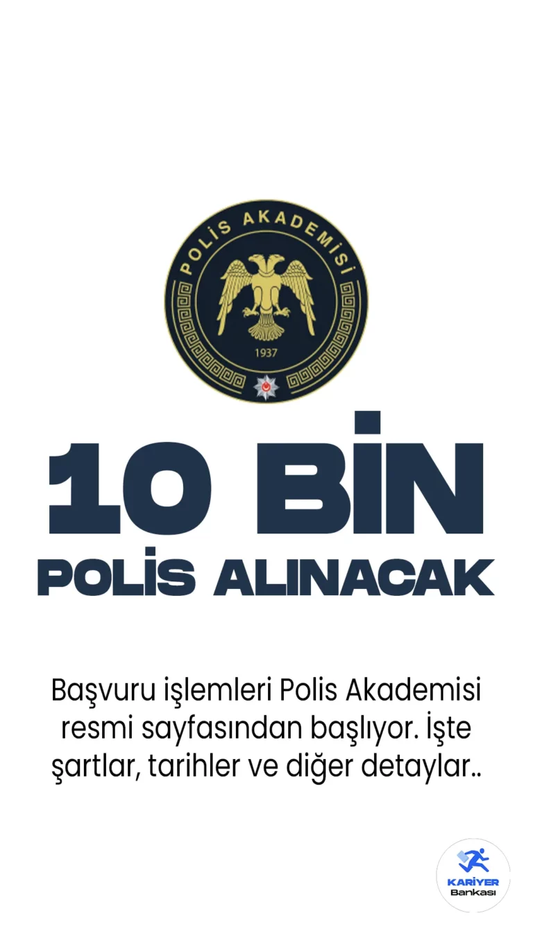 30.Dönem 10 bin polis alımı başvuruları 1 Mayıs itibariyle başlıyor. Emniyet Genel Müdürlüğü Polis Akademisi Başkanlı resmi sayfasından ve Resmi Gazete'de yayımlanan duyurulara göre, lisans ve ön lisans mezunlarından olmak üzere 10 bin polis alımı yapılacak. Başvurular 1 Mayıs-19 Mayıs 2023 tarihleri arasında alınacak.Polis alımı için başvuru yapacak adayların belirtilen başvuru şartlarını dikkatle incelemesi gerekmektedir.