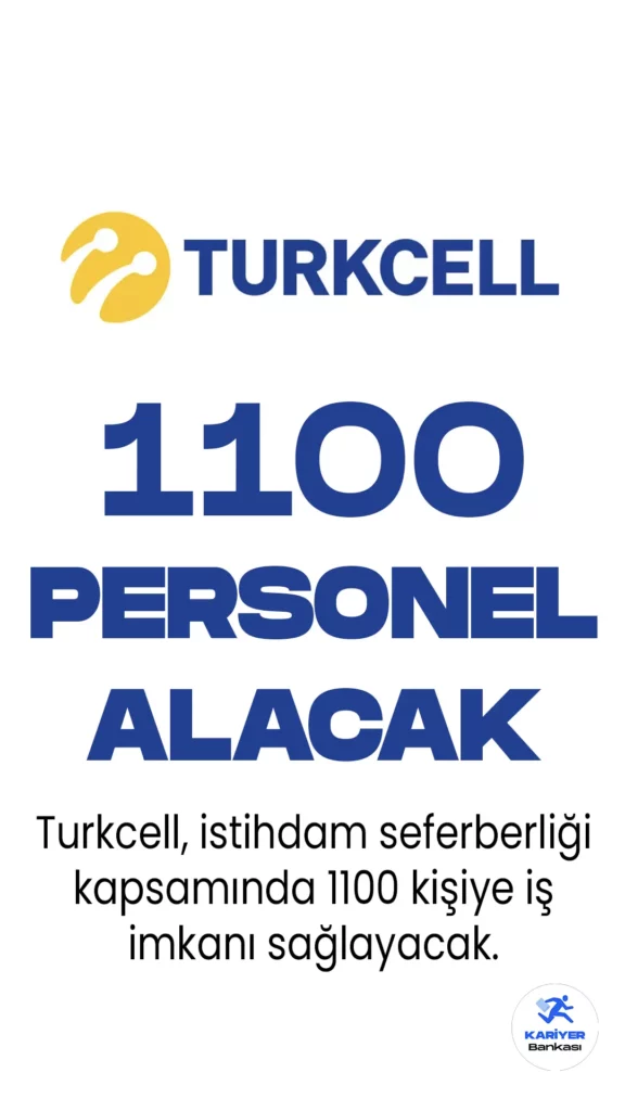 Turkcell İstihdam Seferberliği ile 1100 Kişiye İş İmkanı Sağlayacak