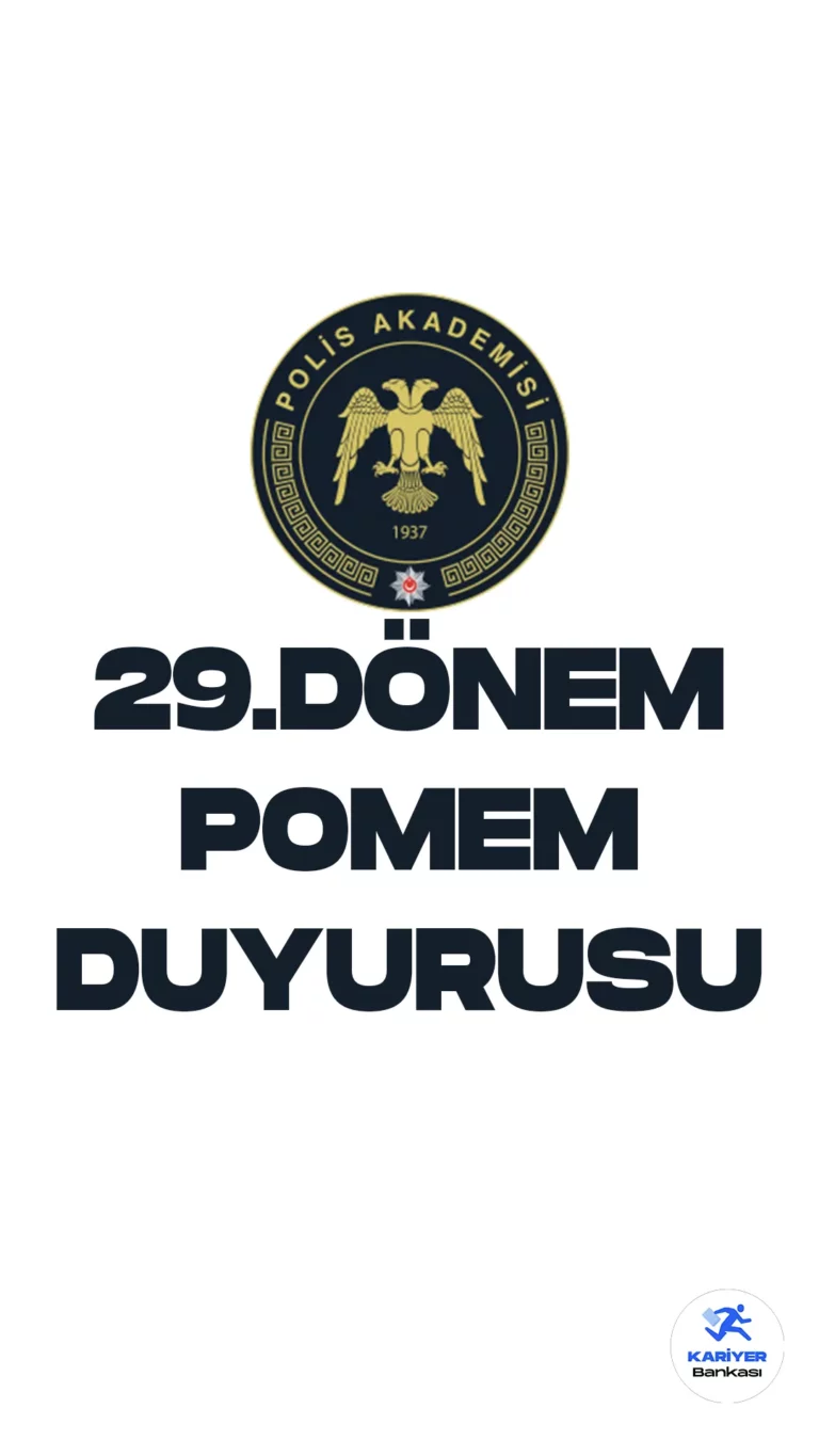 Polis Akademisinden 29. Dönem POMEM 2. Yedek Planlama Duyurusu