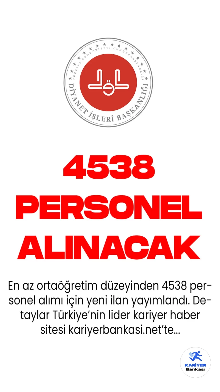 Diyanet İşleri Başkanlığı 4538 personel alımı yapacağını duyurdu. Koruma ve güvenlik görevlisi , şoför, temizlik personeli ve aşçı alımları için kontenjan dağılımları da belli oldu.