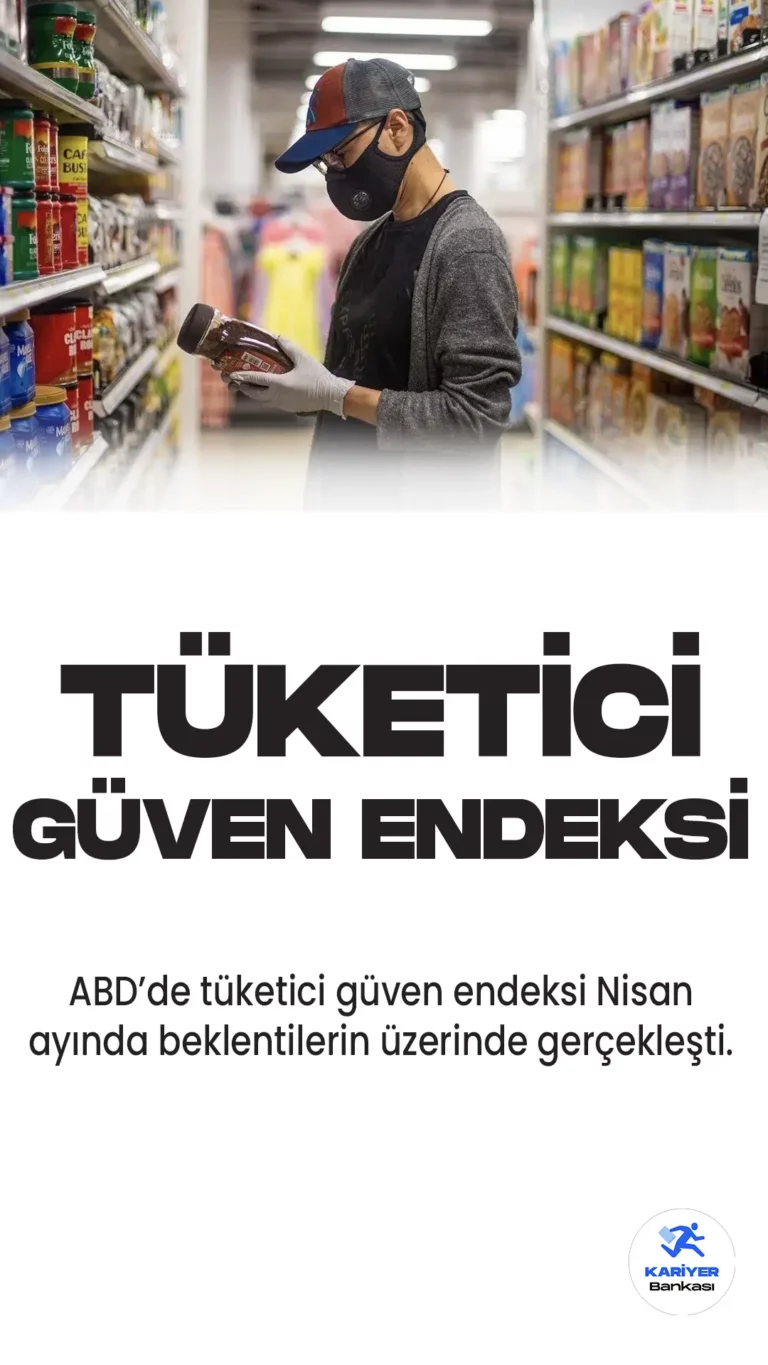 ABD'de Michigan Üniversitesi tarafından hazırlanan tüketici güven endeksi, nisan ayında yükseliş kaydetti.