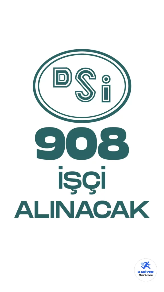 Tarım ve Orman Bakanlığı DSİ 908 işçi alımı yapacak. DSİ 908 işçi alımı için resmi duyuru bugünkü Resmi Gazete'de yayımlandı.