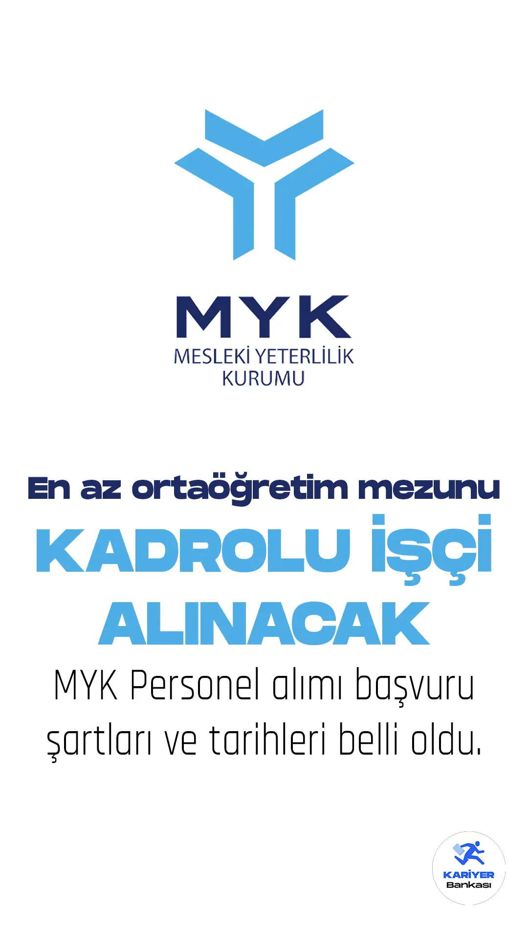 MYK Personel alımı başvuru şartları ve tarihleri belli oldu.