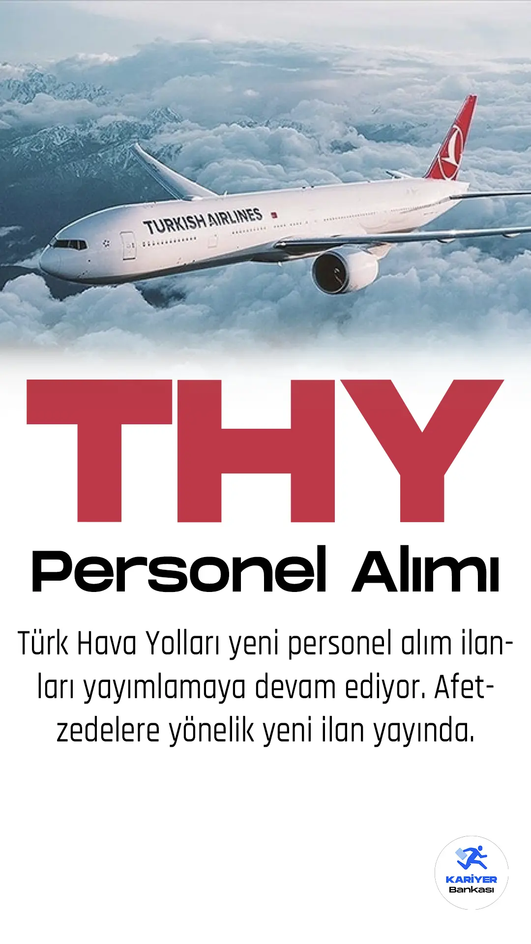 Türk hava yolları yeni personel alımları yapacak.