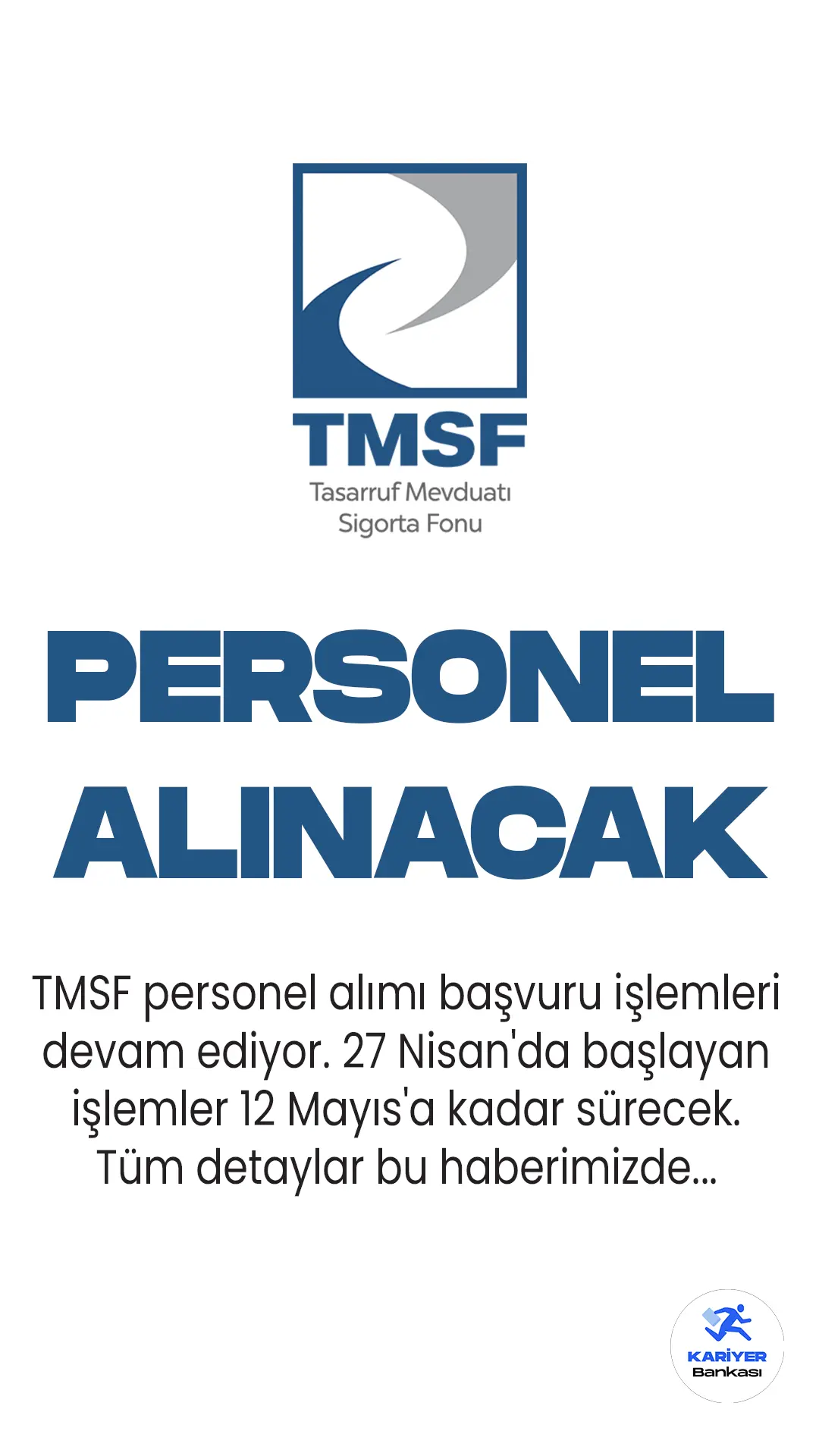TMSF personel alımı başvuru işlemleri devam ediyor. 27 Nisan'da başlayan TMSF fon uzman yardımcısı alımı için başvurular 12 Mayıs'a kadar alınacak.
