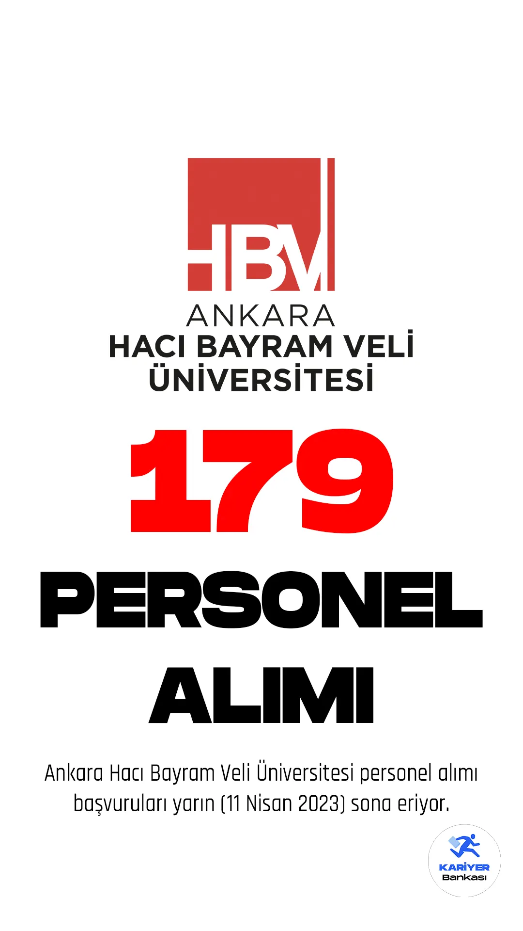 Ankara Hacı Bayram Veli Üniversitesi personel alımı başvuruları yarın sona eriyor.