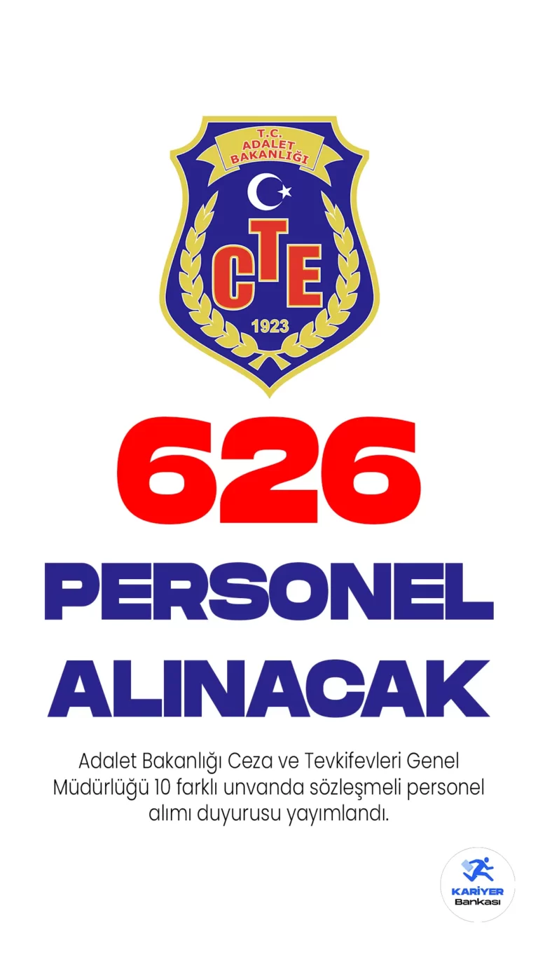 Adalet Bakanlığı Ceza ve Tevkifevleri Genel Müdürlüğü (CTE) 626 personel alımı duyurusu yayımlandı. Cumhurbaşkanlığı SBB Kamu ilan sitesinde yayılanan duyuruda, "Ceza ve Tevkifevleri Genel Müdürlüğü bünyesinde hizmet veren ceza infaz kurumlarında sözleşmeli pozisyonlarda istihdam edilmek üzere; 657 sayılı Devlet Memurları Kanunu’nun 4’üncü maddesinin (B) fıkrası, 06/06/1978 tarihli ve 7/15754 sayılı Bakanlar Kurulu Kararı ile yürürlüğe konulan Sözleşmeli Personel Çalıştırılmasına İlişkin Esasların “Sınav şartı” başlıklı Ek 2’nci maddesinin 8’inci fıkrası ve Adalet Bakanlığı Memur Sınav, Atama ve Nakil Yönetmeliği hükümleri doğrultusunda sözlü sınav ile 463 psikolog, 60 öğretmen, 78 sosyal çalışmacı, 5 veteriner, 2 mühendis (İnşaat), 4 mühendis (Gıda), 2 mühendis (Makine), 4 mühendis (Ziraat), 5 diyetisyen ve 3 fizyoterapist olmak üzere toplam 626 personel alımı yapılacaktır." ifadelerine yer verildi.