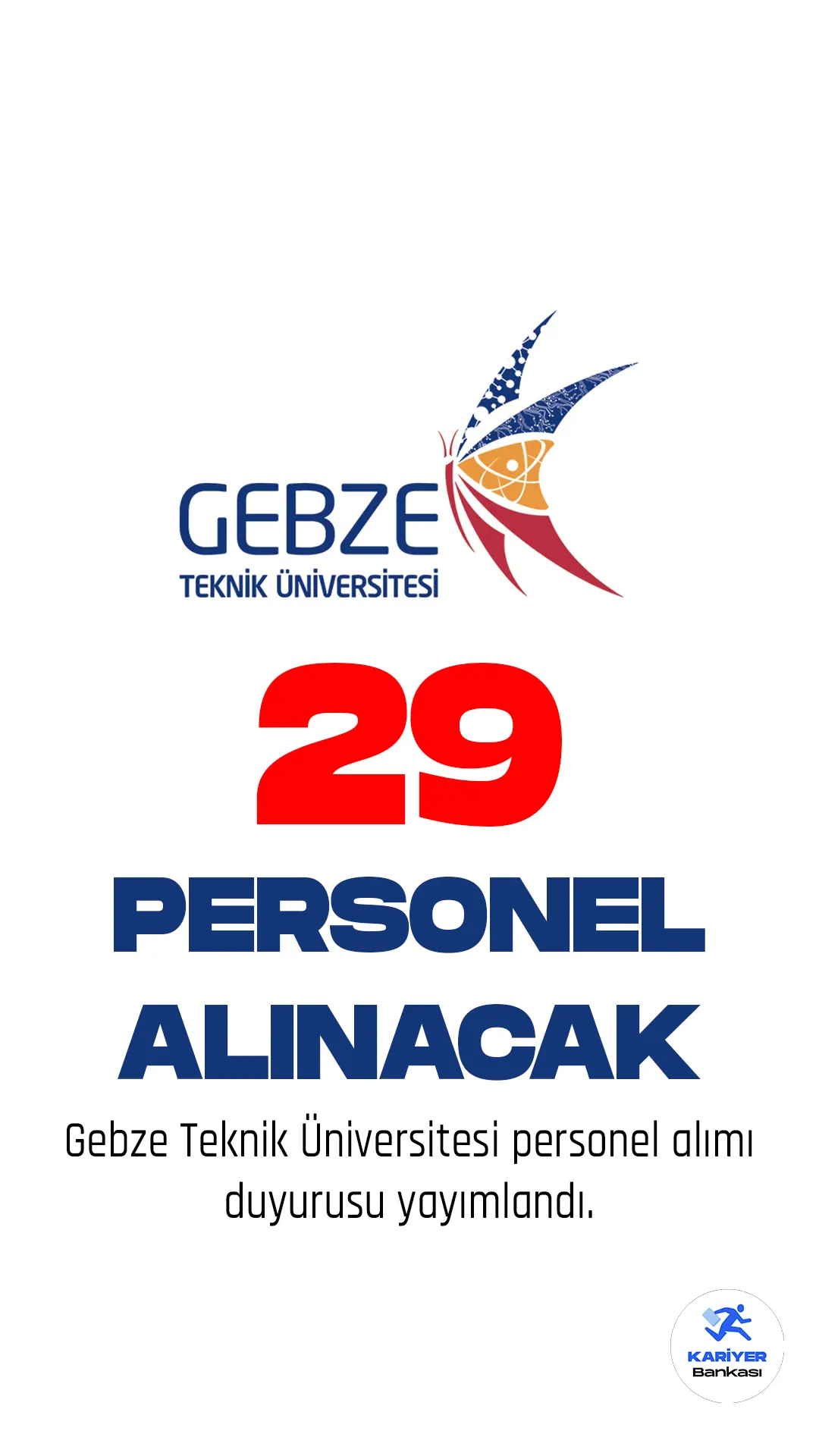 Gebze Teknik Üniversitesi personel alımı duyurusu resmi Gazete'de yayımlandı.