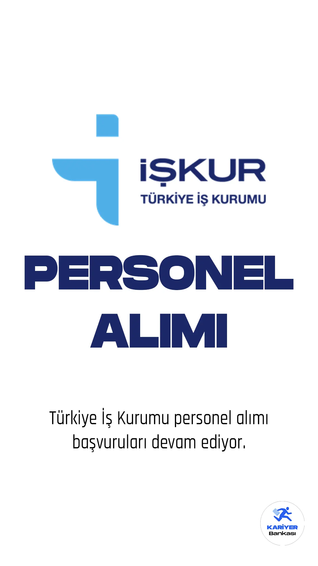Türkiye İş Kurumu (İŞKUR) personel alımı başvuru süreci devam ediyor.