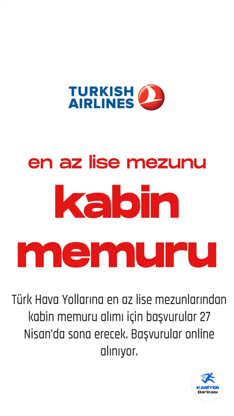 En az lise mezunu kabin memuru alımı başvuruları sürüyor.