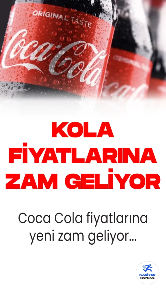 Ünlü içecek firması Coca Cola İçecek Anonim Şirketi, mayıs ayından itibaren kola fiyatlarında artışa gitmeye hazırlanıyor.