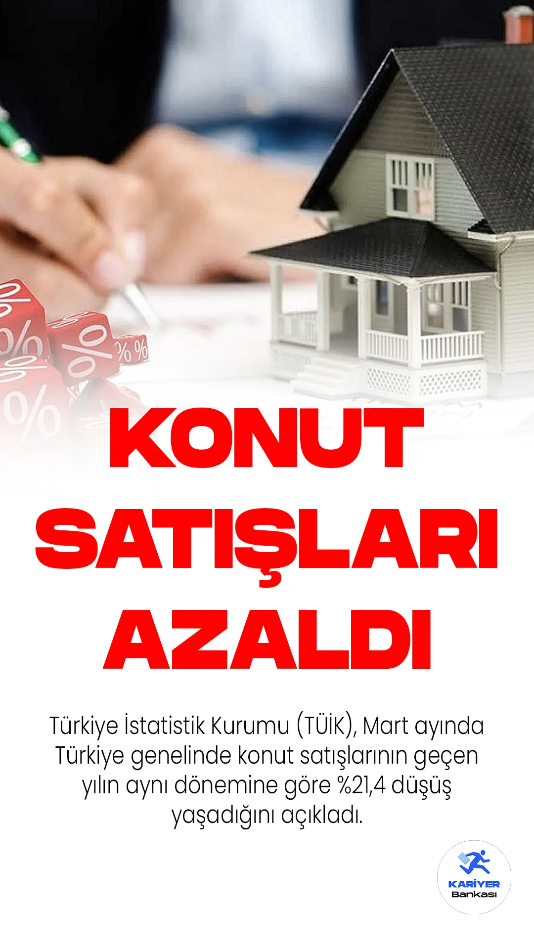 Türkiye İstatistik Kurumu (TÜİK), Mart ayında Türkiye genelinde konut satışlarının geçen yılın aynı dönemine göre %21,4 düşüş yaşadığını açıkladı.
