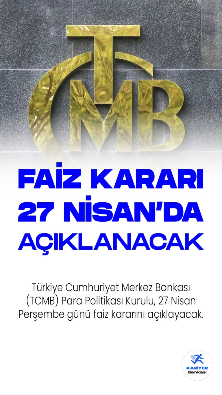 TCMB Faiz Kararı 27 Nisan'da Açıklanacak.Türkiye Cumhuriyet Merkez Bankası (TCMB) Para Politikası Kurulu, 27 Nisan Perşembe günü Merkez Bankası Başkanı Şahap Kavcıoğlu başkanlığında toplanacak ve faiz kararını açıklayacak. Geçtiğimiz toplantıda politika faizini yüzde 8,5 seviyesinde sabit tutan TCMB'nin, yeni faiz kararında ne yönde bir karar vereceği merakla bekleniyor.