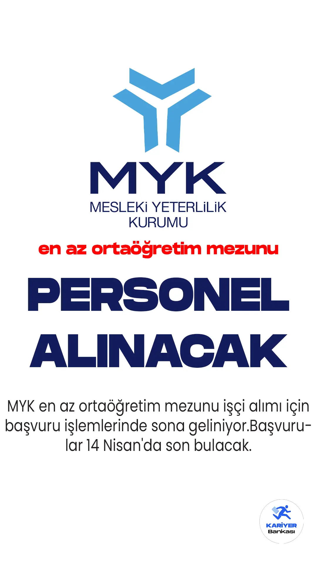 MYK personel alımı için başvuru işlemlerinde sona geliniyor.