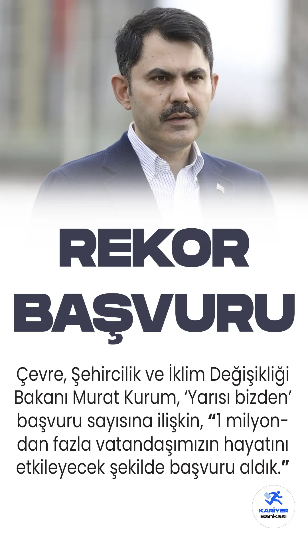 Çevre, Şehircilik ve İklim Değişikliği Bakanı Murat Kurum, 'Yarısı bizden' kampanyasına başvuru sayısını açıkladı.