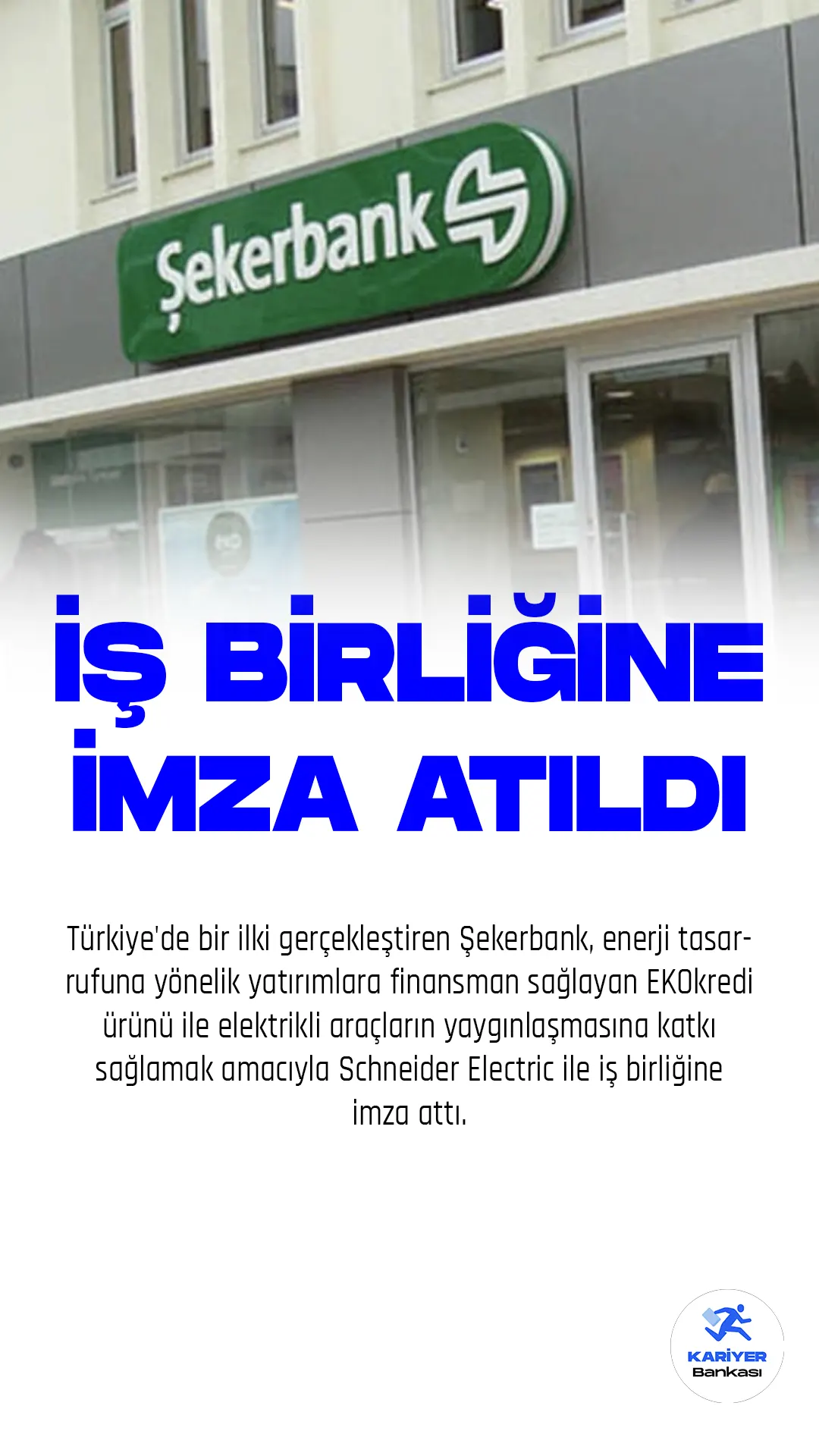 Türkiye'de bir ilki gerçekleştiren Şekerbank, enerji tasarrufuna yönelik yatırımlara finansman sağlayan EKOkredi ürünü ile elektrikli araçların yaygınlaşmasına katkı sağlamak amacıyla Schneider Electric ile iş birliğine imza attı.
