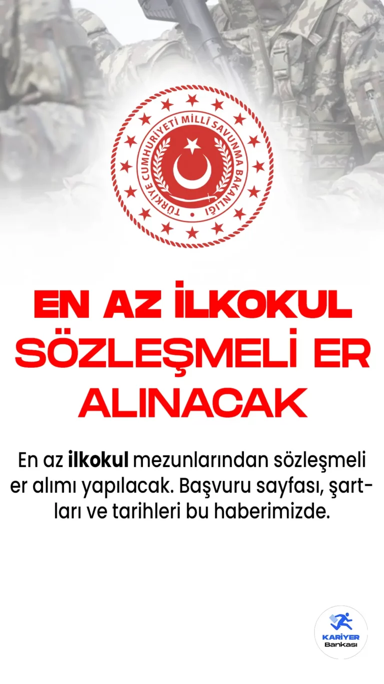 Milli Savunma Bakanlığı Kara Kuvvetleri Komutanlığı 2023/3 sözleşmeli er alımı için başvuru işlemleri devam ediyor.