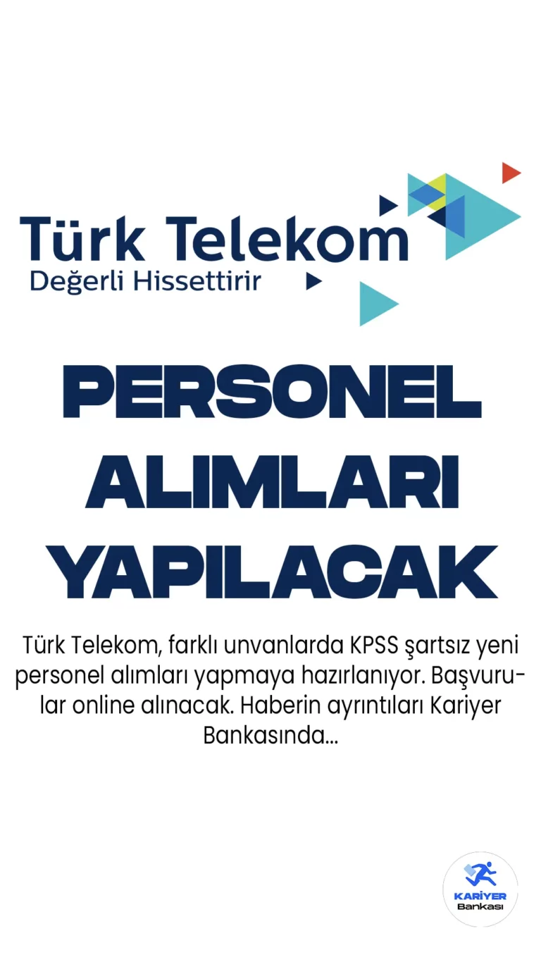 Türk Telekom, Türkiye'nin öncü iletişim ve internet hizmet sağlayıcısı olarak, bünyesinde çalıştırmak üzere farklı alanlarda uzman ve genç yeteneklere ihtiyaç duyuyor.