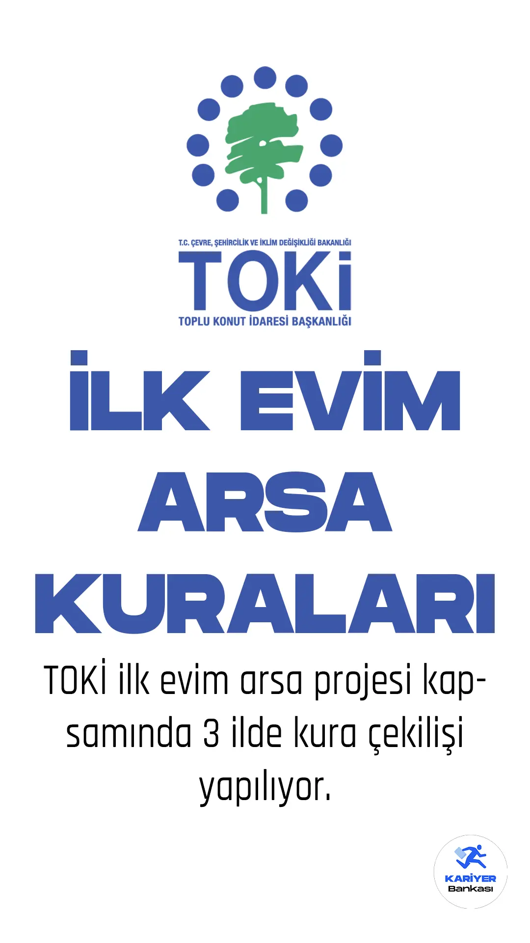 TOKİ İlkevim Arsa Projesinde 11 Nisan tarihi itibariyle Ankara, Şanlıurfa ve Osmaniye'de müstakil arsa kuraları çekiliyor.