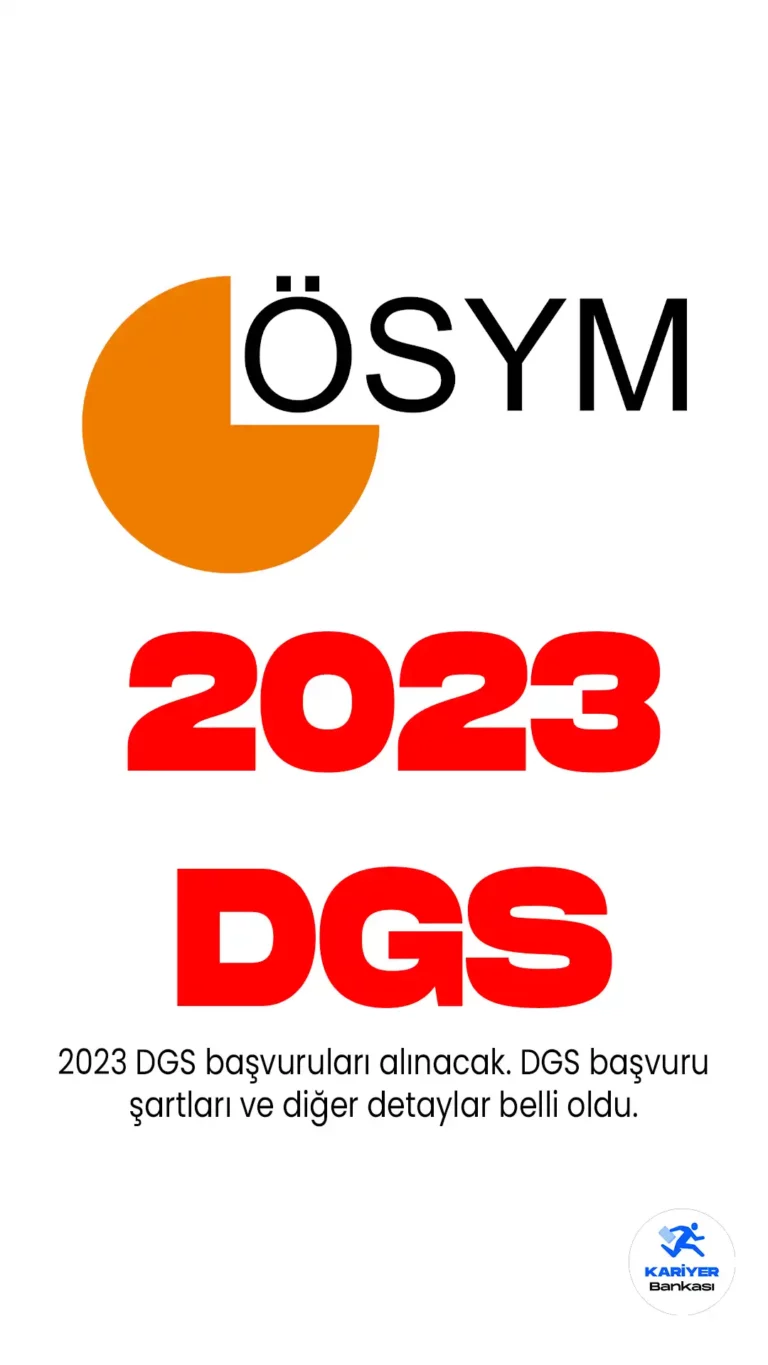 2023 DGS Başvuruları Alınacak
