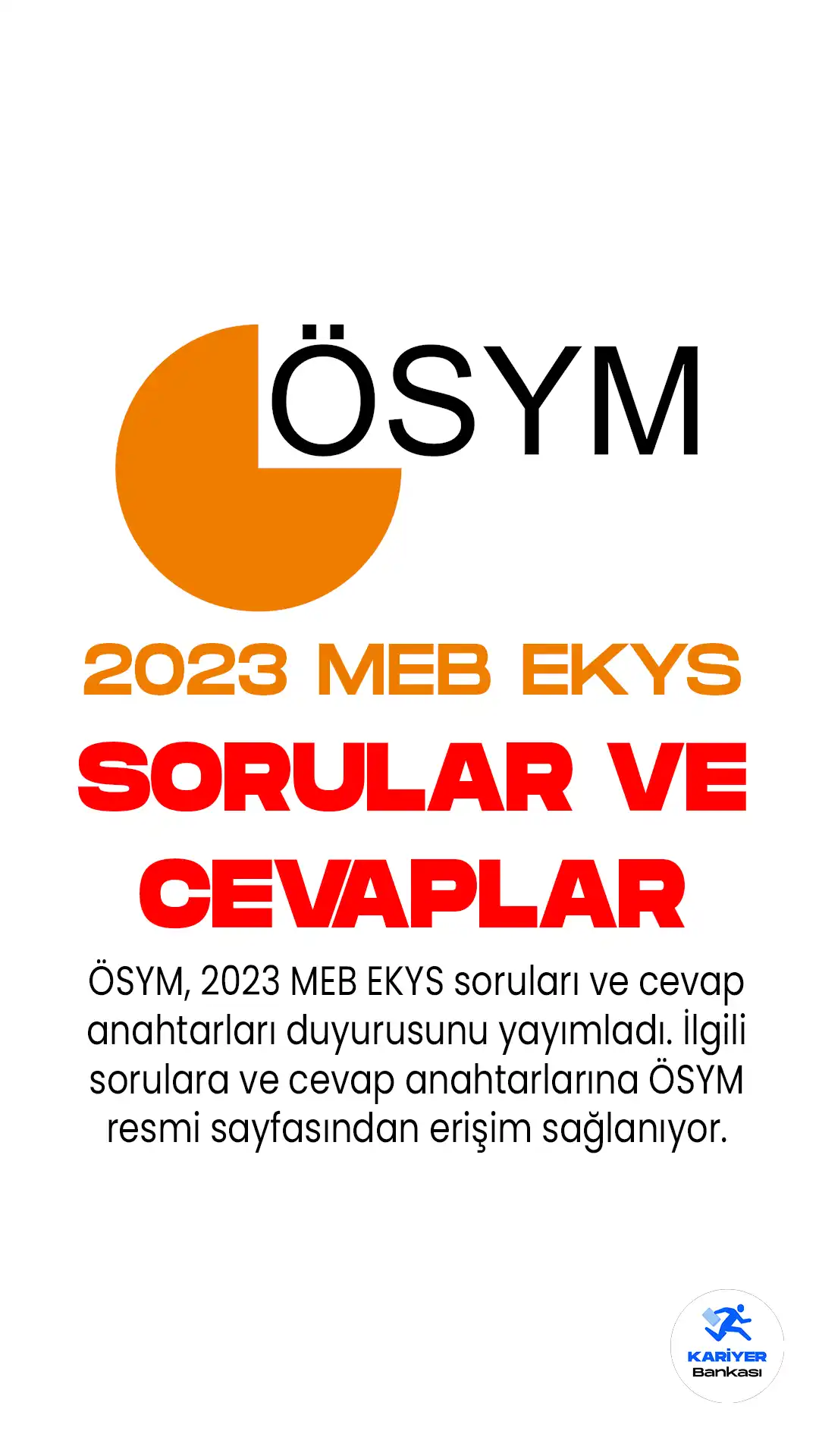 ÖSYM, 2023 MEB EKYS soruları ve cevap anahtarları duyurusunu yayımladı. Sorulara ve cevap anahtarlarına ÖSYM sayfasından erişilebilir.