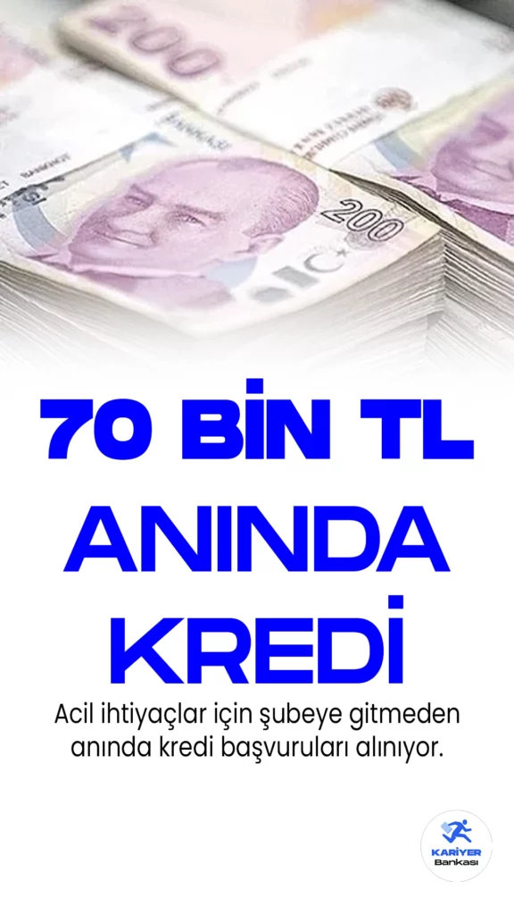 Türkiye İş Bankası, 70 bin TL'ye kadar anında kredi kampanyasına başvuruları alıyor.